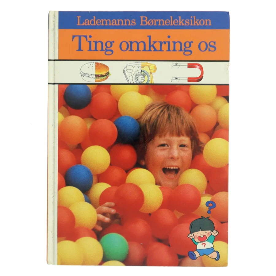 Lademanns Børneleksikon: Ting omkring os af Lademann (Bog)