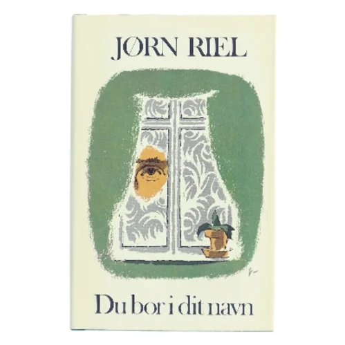 Du bor i dit navn af Jørn Riel (Bog)