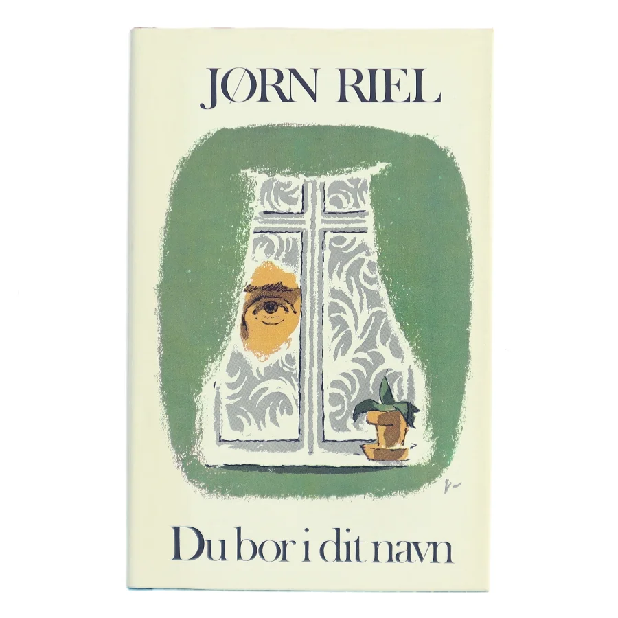 Du bor i dit navn af Jørn Riel (Bog)