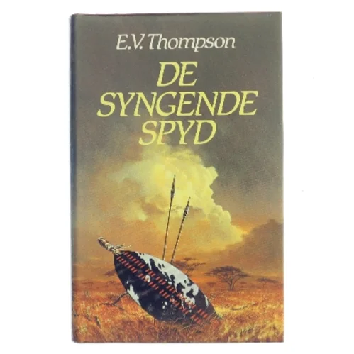 De syngende spyd af E.V. Thompson (Bog)