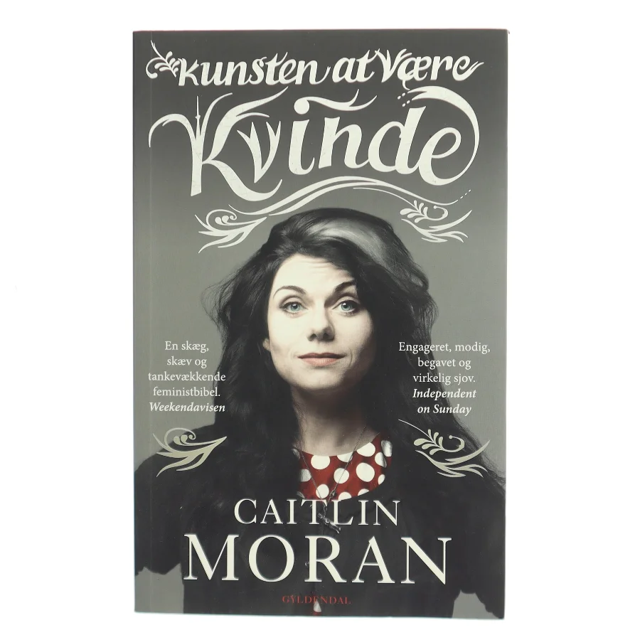 Kunsten at være kvinde af Caitlin Moran (f. 1975) (Bog)