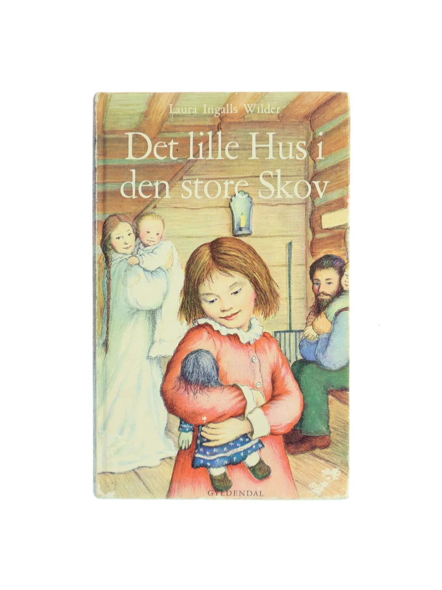 Forsiden af Det lille Hus i den store Skov af Laura Ingalls Wilder