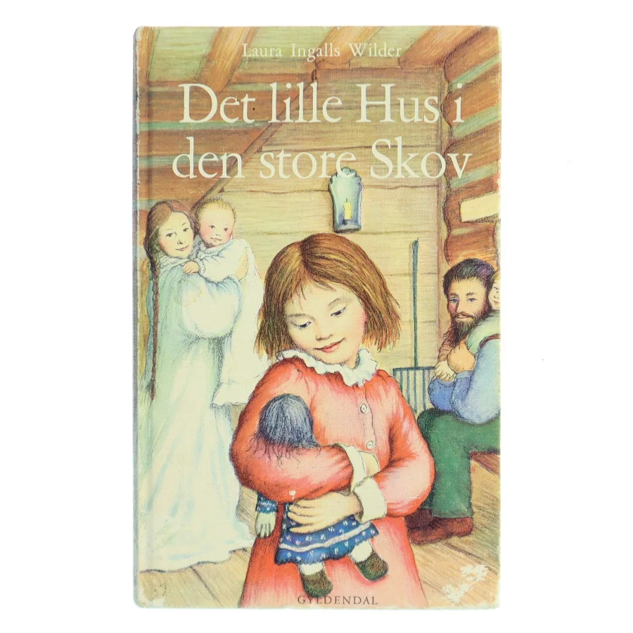 Det lille Hus i den store Skov af Laura Ingalls Wilder (Bog)