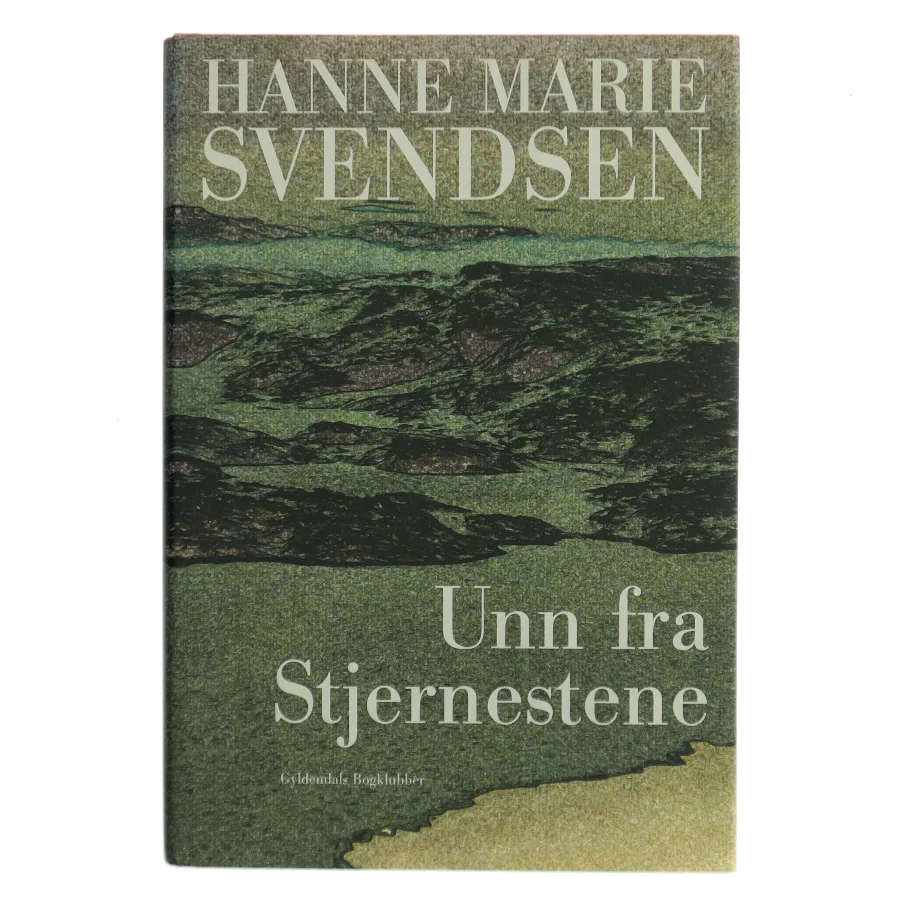 Unn fra Stjernestene : en roman fra det gamle Grønland af Hanne Marie Svendsen (f. 1933) (Bog)