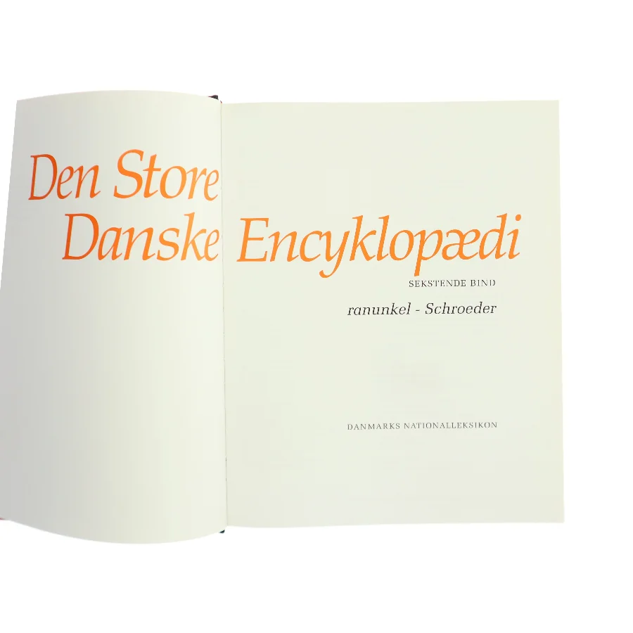 Den Store Danske Encyklopædi. Bind 16: ranunkel - Schroeder af Danmarks Nationalleksikon (Bog)