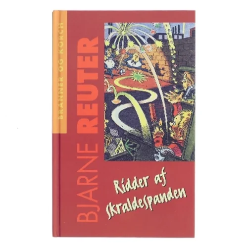 Ridder af skraldespanden af Bjarne Reuter (Bog)