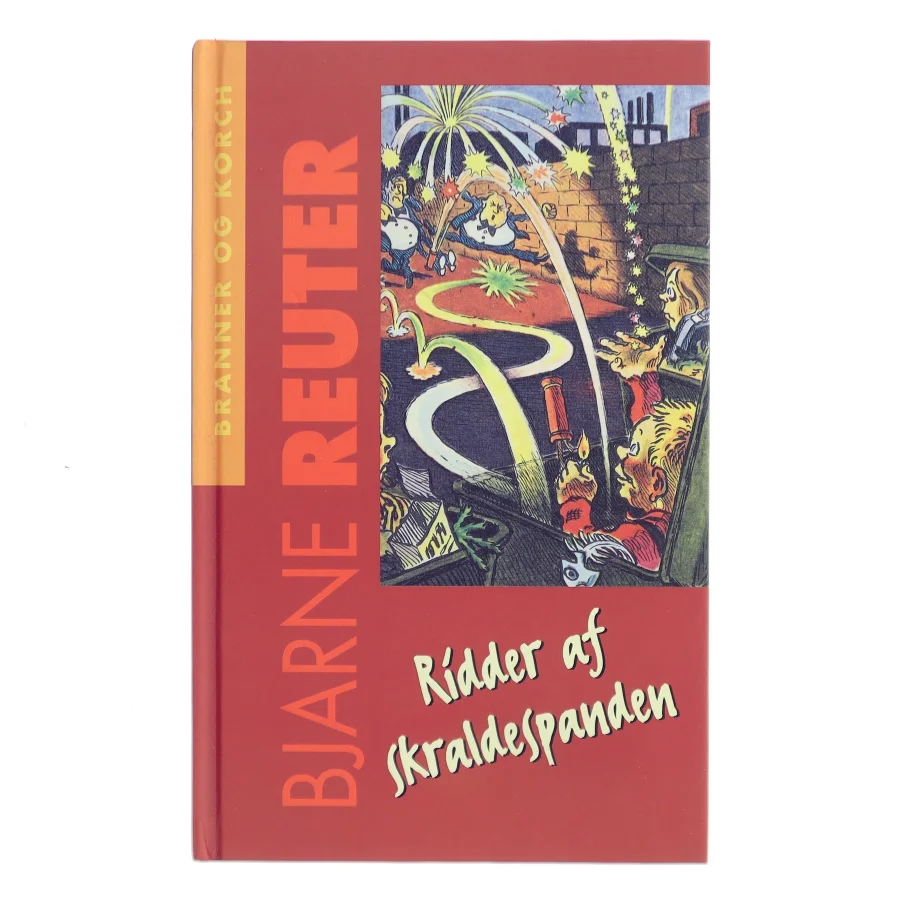 Ridder af skraldespanden af Bjarne Reuter (Bog)