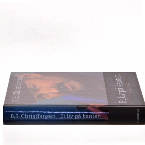 Et liv på kanten af B.S. Christiansen (Bog)