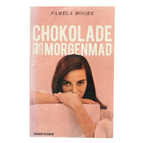 Chokolade til morgenmad af Pamela Moore (f. 1937) (Bog)