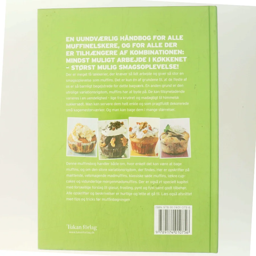 MUFFINS : Lækre opskrifter på alle former for muffins og ideer til smukt pynt og skønt tilbehør af Johan Åkerberg (Bog)