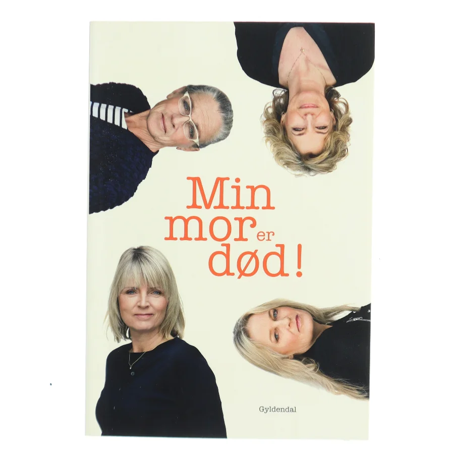 Min mor er død! af Lene Johansen (Bog)