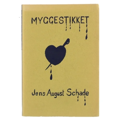 Myggestikket af Jens August Schade (Bog)