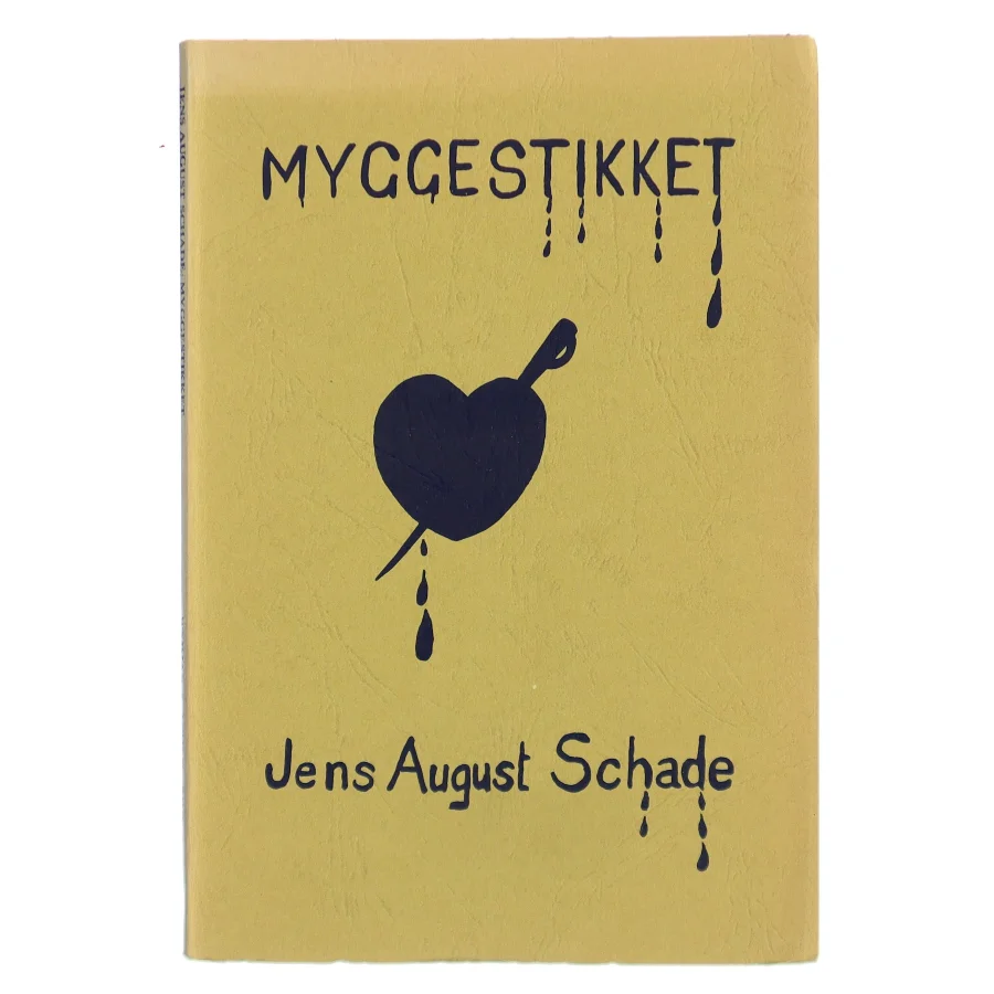 Myggestikket af Jens August Schade (Bog)
