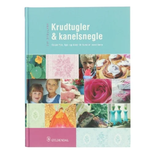 Krudtugler og Kanelsnegle af Sif Orellana (Bog)
