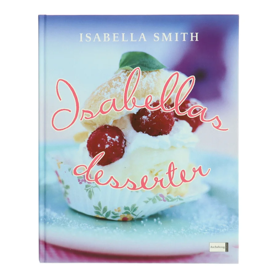 Isabellas desserter af Isabella Smith (Bog)