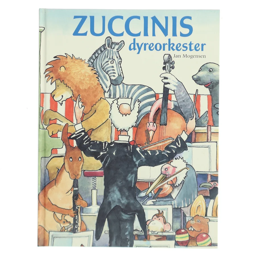 Zuccinis dyreorkester af Jan Mogensen (Bog)
