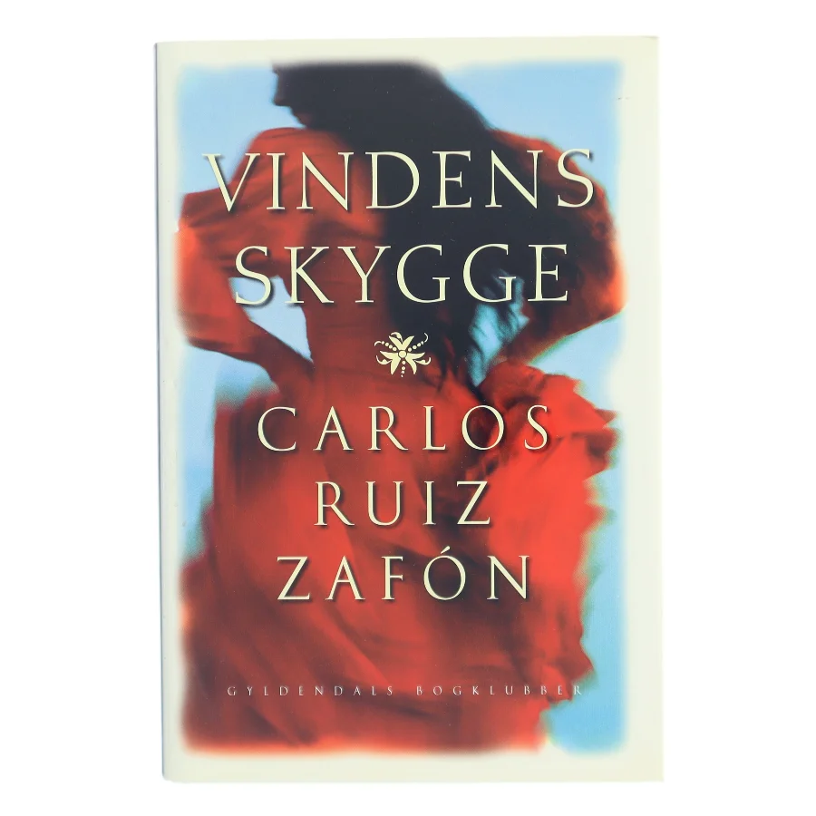 Vindens skygge af Carlos Ruiz Zafón (Bog)
