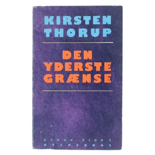 Den yderste grænse af Kirsten Thorup (Bog)