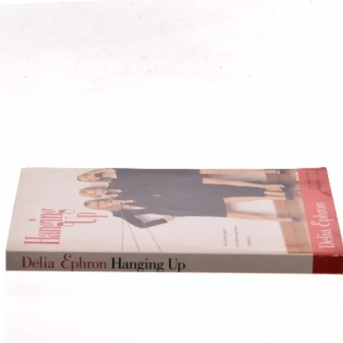 Hanging Up af Delia Ephron (Bog)