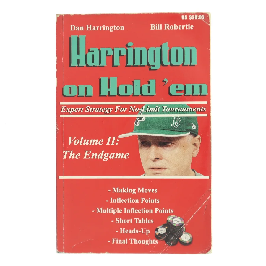 Harrington on Hold 'em : expert strategy for No-limit tournaments. Volume 2, The endgame af Dan Harrington (Bog)