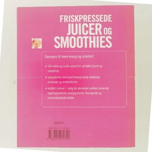 Friskpressede juicer og smoothies af Sarah Owen (Bog)