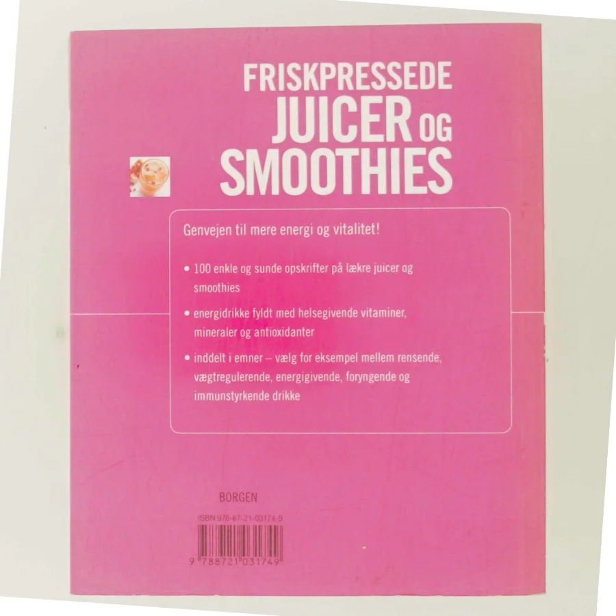 Friskpressede juicer og smoothies af Sarah Owen (Bog)