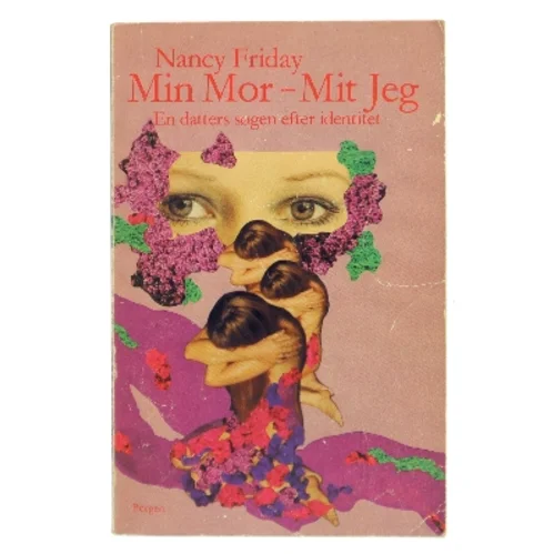 Min mor – mit jeg af Nancy Friday (Bog)