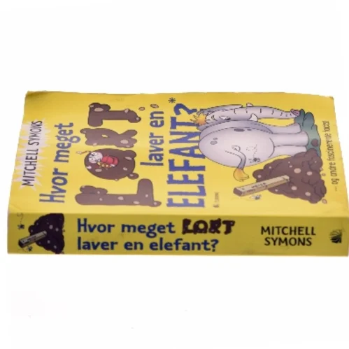 Hvor meget lort laver en elefant? af Mitchell Symons (f. 1957) (Bog)