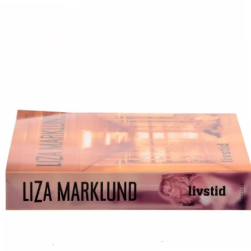 Livstid : krimi af Liza Marklund (Bog)