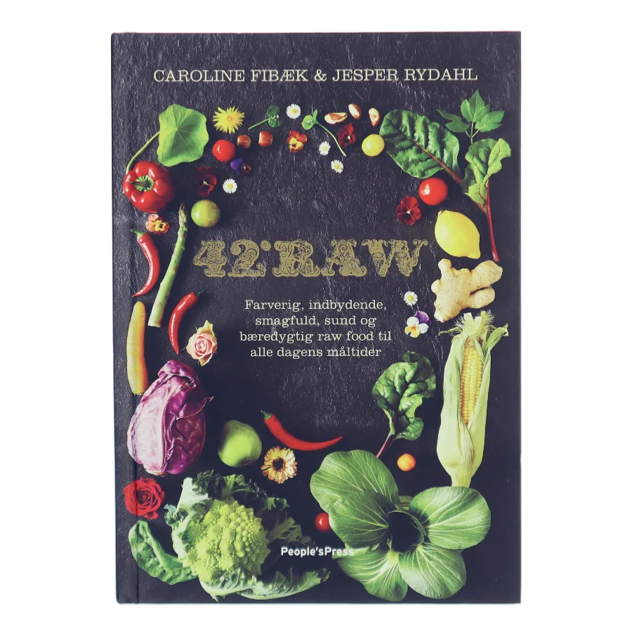 42°raw : farverig, indbydende, smagfuld, sund og bæredygtig raw food til alle dagens måltider af Caroline Fibæk (Bog)