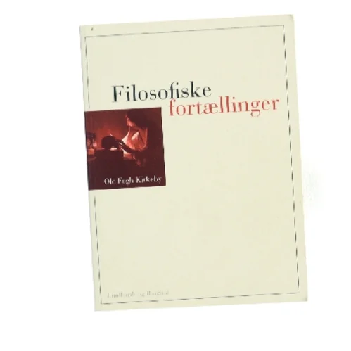 Filosofiske fortællinger af Ole Fogh Kirkeby (Bog)