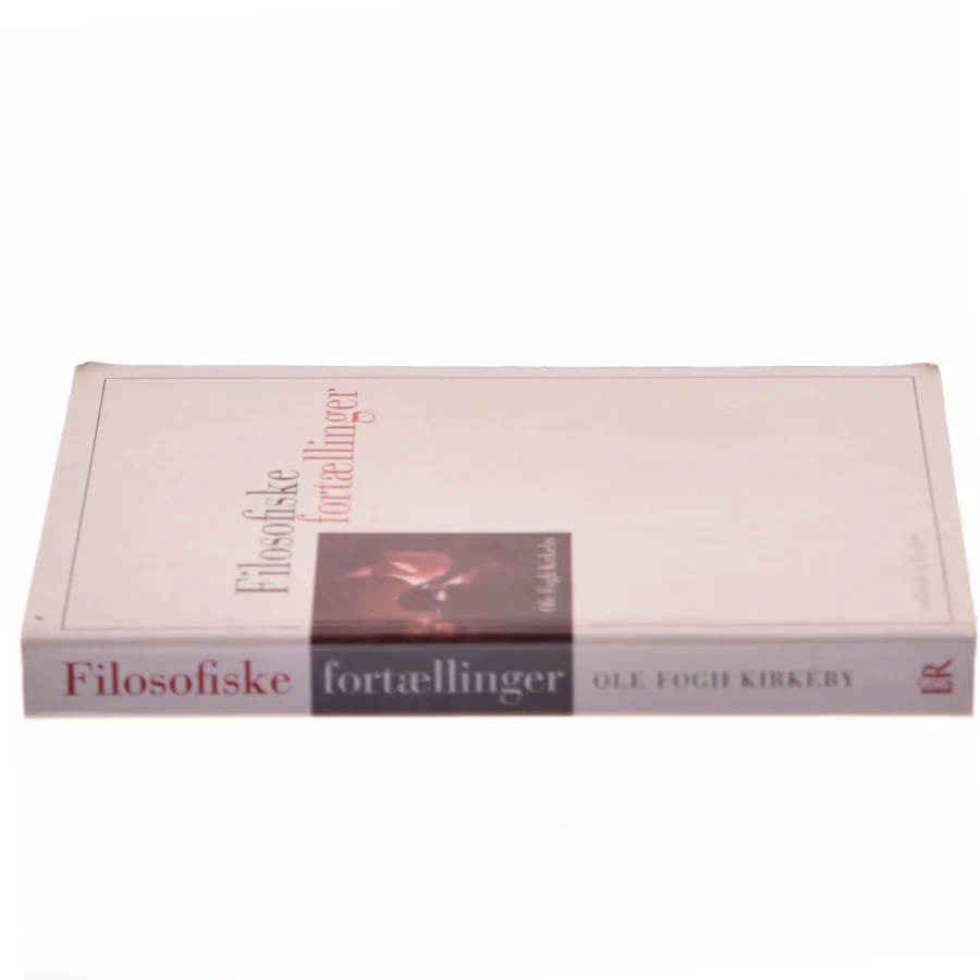 Filosofiske fortællinger af Ole Fogh Kirkeby (Bog)
