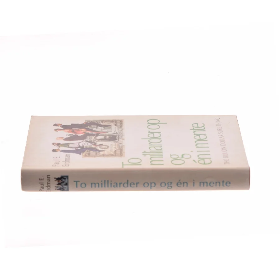 To milliarder op og én i mente af Paul E. Erdman (Bog)
