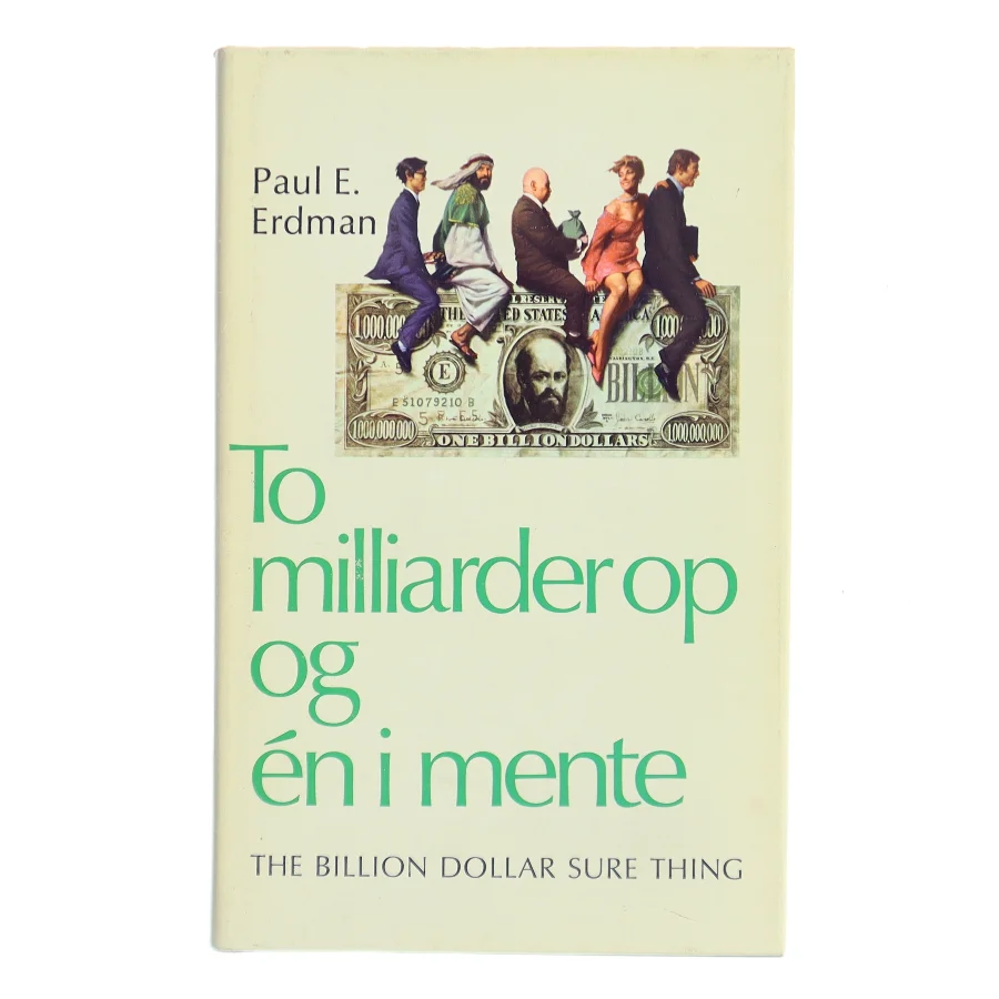 To milliarder op og én i mente af Paul E. Erdman (Bog)