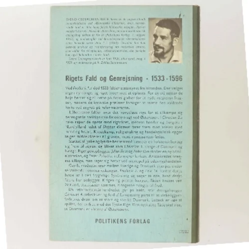 Danmarks historie 6. Reformation og renæssance 1533-1596 af Svend Cedergreen Bech (Bog)