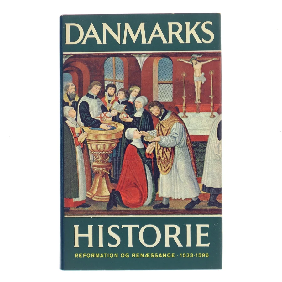 Danmarks historie 6. Reformation og renæssance 1533-1596 af Svend Cedergreen Bech (Bog)