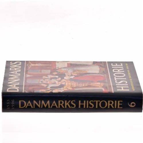 Danmarks historie 6. Reformation og renæssance 1533-1596 af Svend Cedergreen Bech (Bog)