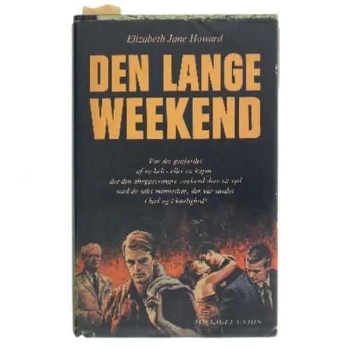 Den lange weekend af Elizabeth Jane Howard (Bog)