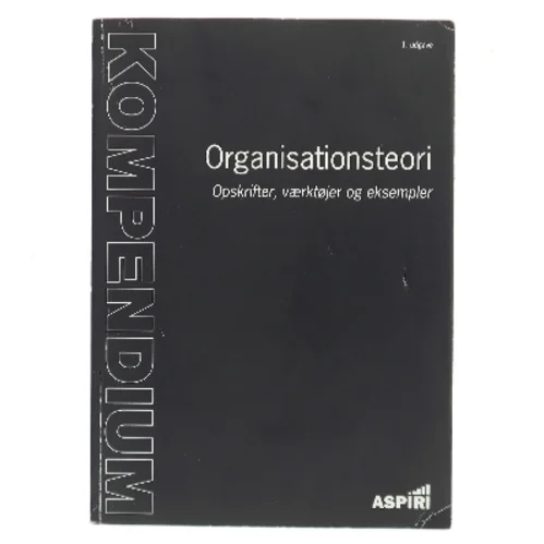 Kompendium i organisationsteori af Jesper Kvisgaard (Bog)