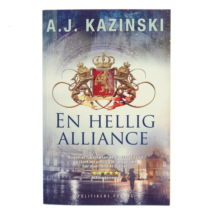 En hellig alliance af A. J. Kazinski (Bog)