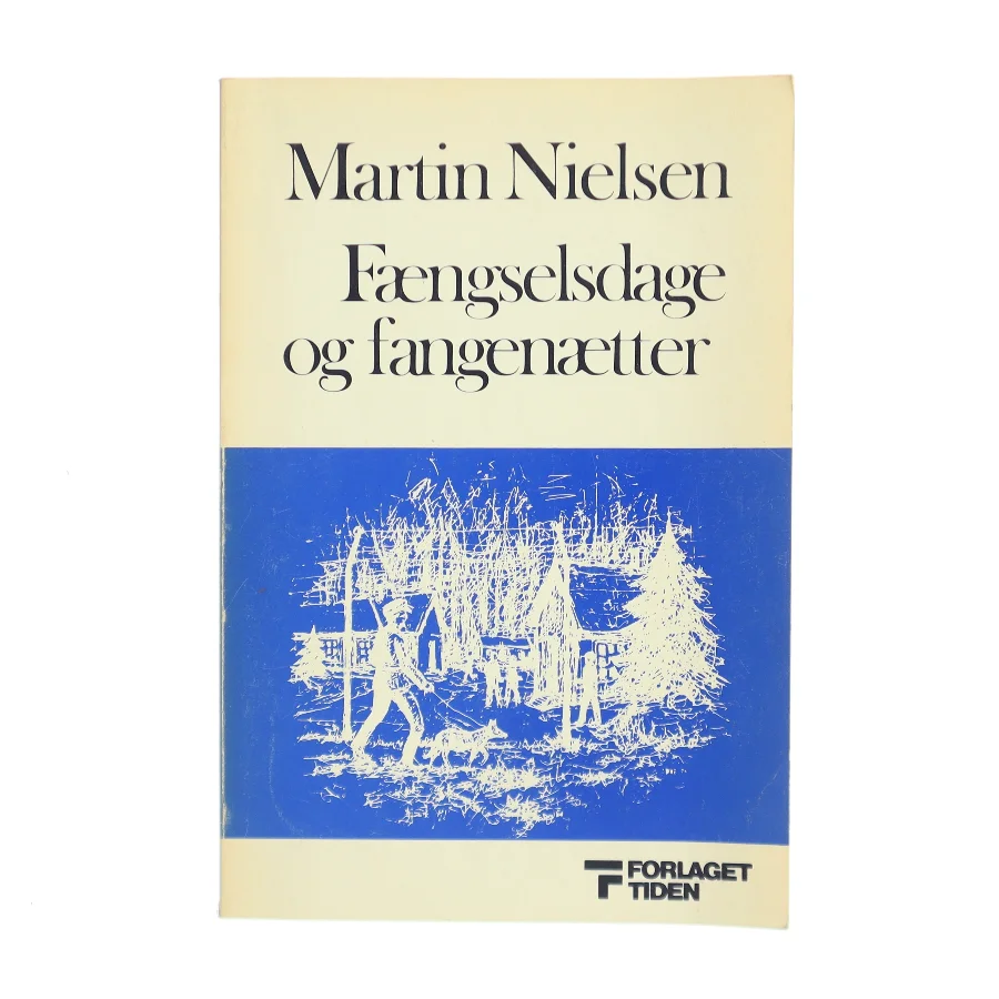 Fængselsdage og fangenætter af Martin Nielsen (Bog)