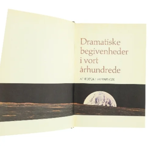Dramatiske begivenheder i vort århundrede af Rupert Furneaux (Bog)