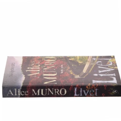 Livet : noveller af Alice Munro (Bog)
