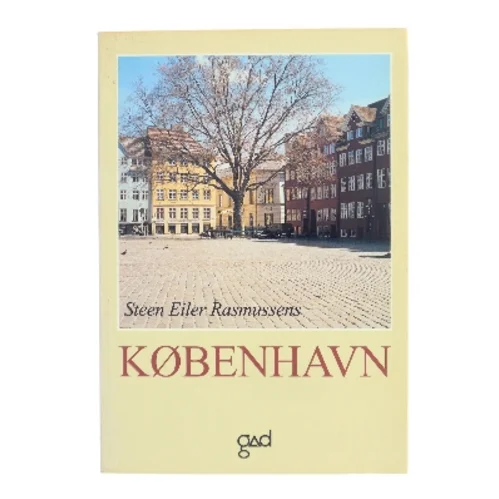 Steen Eiler Rasmussens København : et bysamfunds særpræg og udvikling gennem tiderne af Steen Eiler Rasmussen (f. 1898) (Bog)