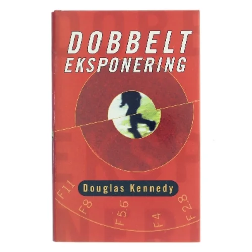 Dobbelt eksponering af Douglas Kennedy (Bog)