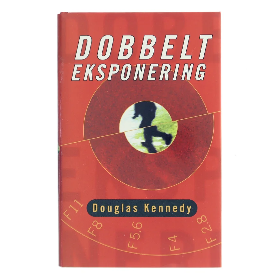 Dobbelt eksponering af Douglas Kennedy (Bog)
