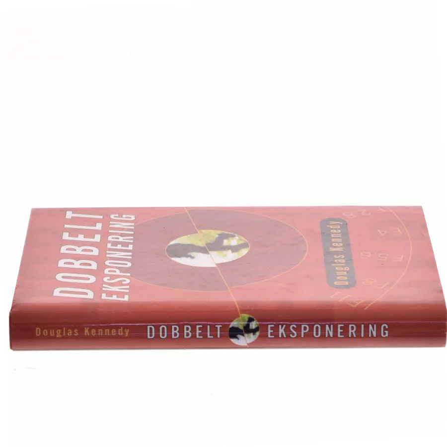 Dobbelt eksponering af Douglas Kennedy (Bog)