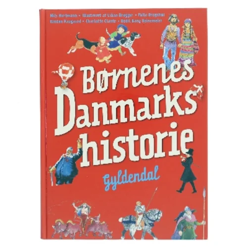 Børnenes Danmarkshistorie af Nils Hartmann (Bog)