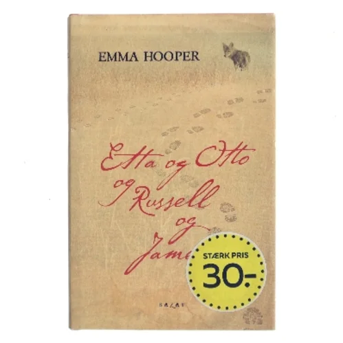 Etta og Otto og Russell og James af Emma Hooper (Bog)