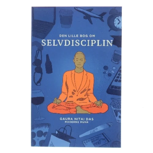 Den lille bog om selvdisciplin af Gaura-Nitai Das (Bog)